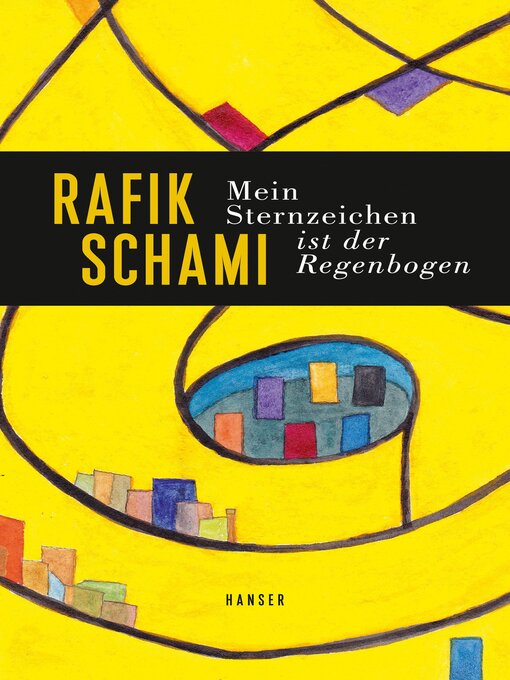 Title details for Mein Sternzeichen ist der Regenbogen by Rafik Schami - Available